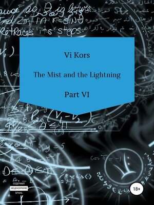 cover image of The Mist and the Lightning. Part VI